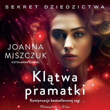 Klątwa pramatki audiobook, Joanna Miszczuk