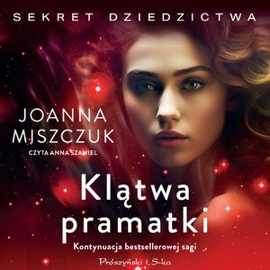 Klątwa pramatki, Joanna Miszczuk