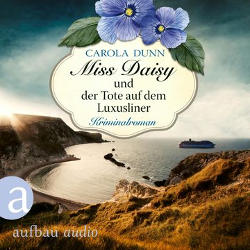 Miss Daisy und der Tote auf dem Luxusliner - Miss Daisy ermittelt, Band 9 (Ungekürzt) audiobook, Carola Dunn