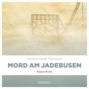 Mord am Jadebusen - Oda Wagner, Christine Cordes, Band 11 (Ungekürzt) audiobook, Christiane Franke