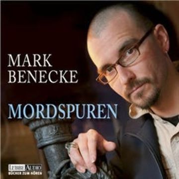 Mordspuren - Neue spektakuläre Kriminalfälle - erzählt vom bekanntesten Kriminalbiologen der Welt audiobook, Mark Benecke