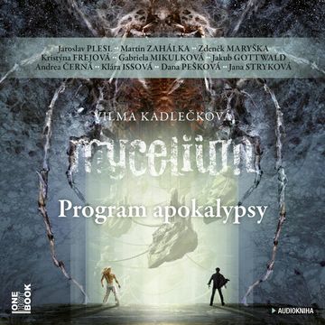 Mycelium VIII: Program apokalypsy audiobook, Vilma Kadlečková