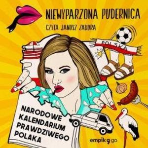 Narodowe Kalendarium Prawdziwego Polaka, Wioletta (Niewyparzona Pudernica) Pyzik