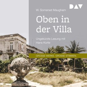 Oben in der Villa, W. Somerset Maugham