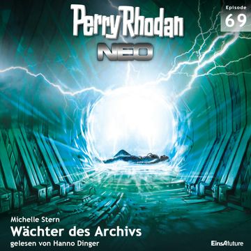 Wächter des Archivs (Perry Rhodan Neo 69) audiobook, Michelle Stern