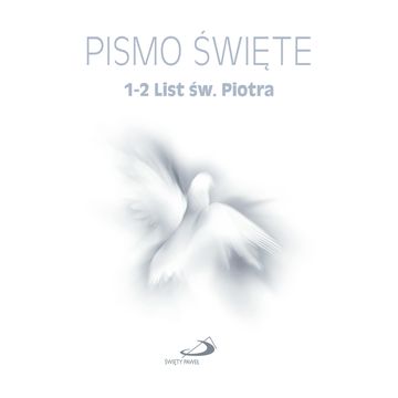 Pismo Święte. 1-2 List św. Piotra audiobook, Biblia Paulistów