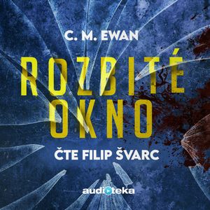 Rozbité okno, C. M. Ewan