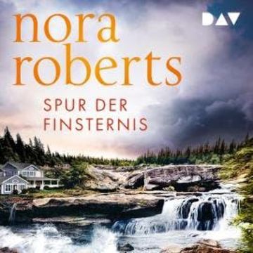 Spur der Finsternis (Ungekürzt) audiobook, Nora Roberts