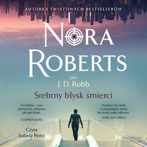 Srebrny błysk śmierci, Nora Roberts