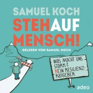 StehaufMensch!, Samuel Koch