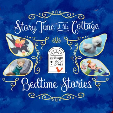 Story Time at the Cottage: Bedtime Stories - Story Time at the Cottage (Unabridged) audiobook, Cottage Door Press, Ltd.