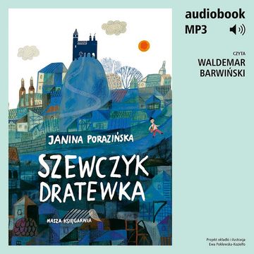 Szewczyk Dratewka audiobook, Janina Porazińska