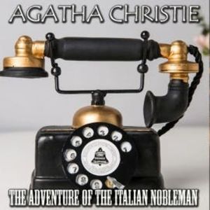 The Adventure of the Italian Nobleman, Agatha Christie