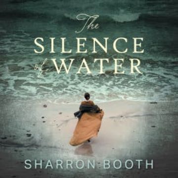The Silence of Water audiobook, Sharron Booth
