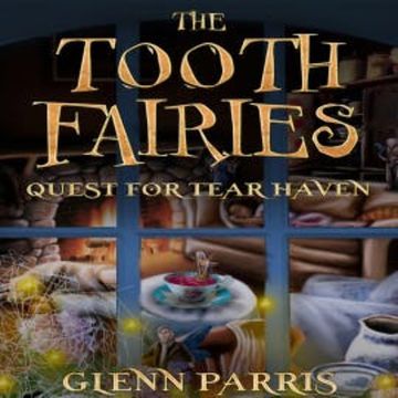 The Tooth Fairies audiobook, Glenn Parris