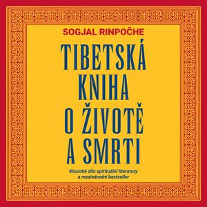 Tibetská kniha o životě a smrti, Sogjal Rinpočhe