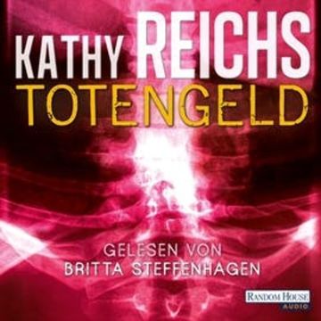 Totengeld audiobook, Kathy Reichs