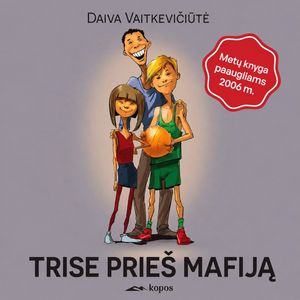TRISE PRIEŠ MAFIJĄ, Daiva Vaitkevičiūtė