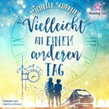 Vielleicht an einem anderen Tag (ungekürzt) audiobook, Michelle Schrenk