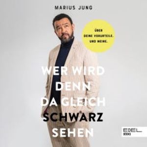 Wer wird denn da gleich schwarzsehen, Marius Jung