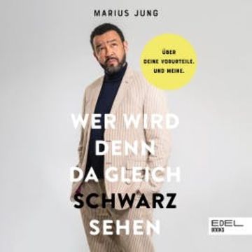 Wer wird denn da gleich schwarzsehen audiobook, Marius Jung