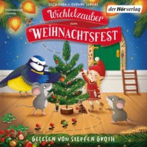Wichtelzauber zum Weihnachtsfest - 24 Adventskalender-Geschichten, Usch Luhn