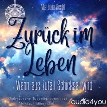 Zurück im Leben audiobook, Mia Lena Bestil