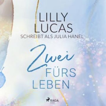 Zwei fürs Leben audiobook, Lilly Lucas