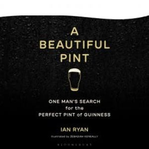 A Beautiful Pint, Ian Ryan