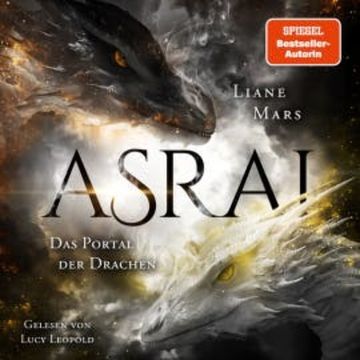 Asrai - Das Portal der Drachen audiobook, Liane Mars
