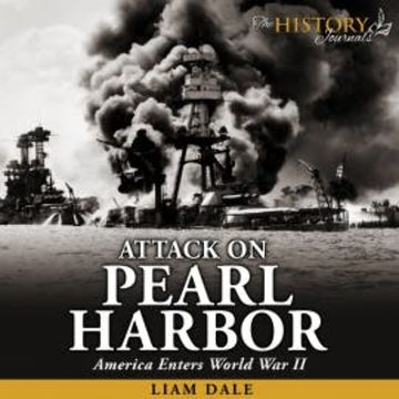 Attack on Pearl Harbor: America Enters World War II audiobook, Liam Dale
