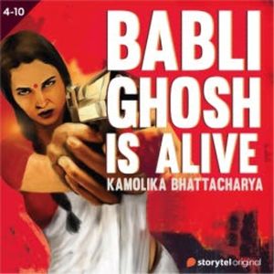 Baabli Ghosh Is Alive S01E04, Kamolika Bhattacharya