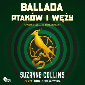 Ballada ptaków i węży audiobook, Suzanne Collins