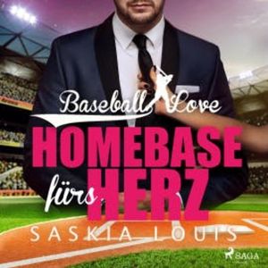 Baseball Love 6: Homebase fürs Herz, Saskia Louis