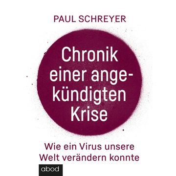 Chronik einer angekündigten Krise audiobook, Paul Schreyer
