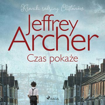 Czas pokaże, Jeffrey Archer