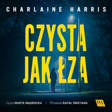 Czysta jak łza audiobook, Charlaine Harris