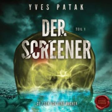Der Screener audiobook, Yves Patak
