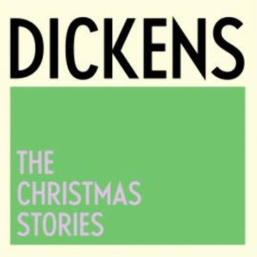 Dickens: The Christmas Stories audiobook, Charles Dickens