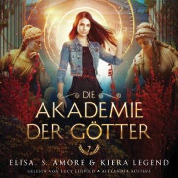 Die Akademie der Götter 7 - Fantasy Hörbuch, Elisa S. Amore