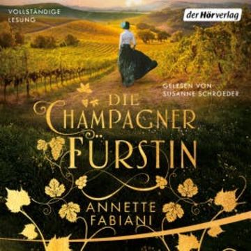Die Champagnerfürstin audiobook, Annette Fabiani