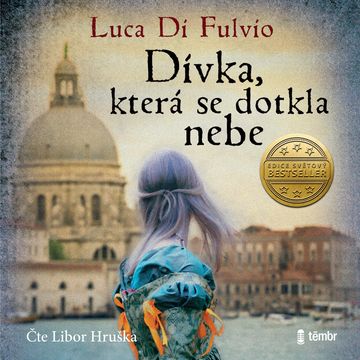 Dívka, která se dotkla nebe, Luca Di Fulvio
