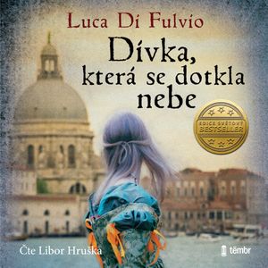Dívka, která se dotkla nebe, Luca Di Fulvio