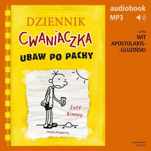 Dziennik cwaniaczka - Ubaw po pachy, Jeff Kinney