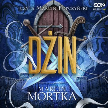 Dżin. Trylogia maltańska. Tom 2 audiobook, Marcin Mortka