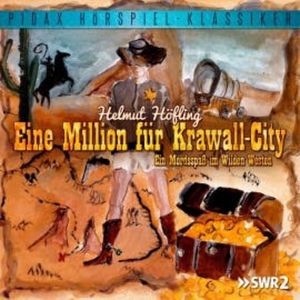 Eine Million für Krawall-City - Ein Mordsspaß im Wilden Westen, Helmut Hoefling