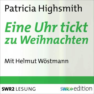 Eine Uhr tickt zu Weihnachten audiobook, Patricia Highsmith