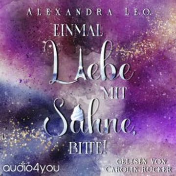 Einmal Liebe mit Sahne, bitte! audiobook, Alexandra Leo