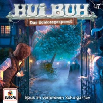 Folge 47: Spuk im verlorenen Schulgarten audiobook, Eberhard Alexander-Burgh