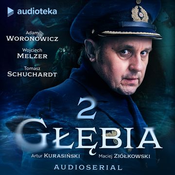 Głębia. Odcinek 2, Artur Kurasiński, Maciej Ziółkowski